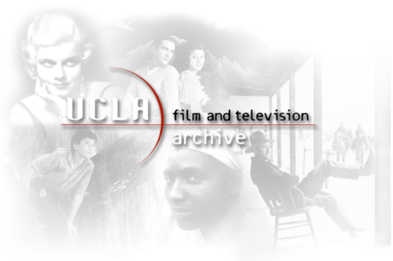 Welcome to the UCLA Film & Television Archive!