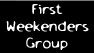 First Weekenders Group