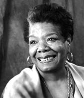 Click here to read about Maya Angelou